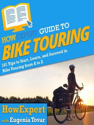 cover image of HowExpert Guide to Bike Touring